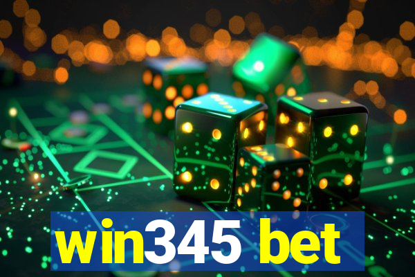 win345 bet